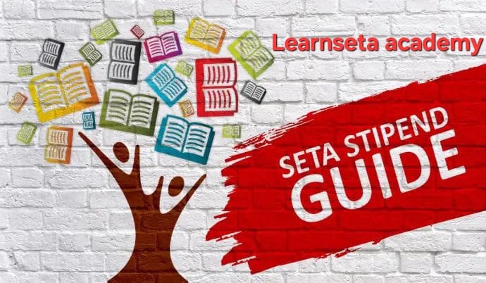 Seta Stipend Guide